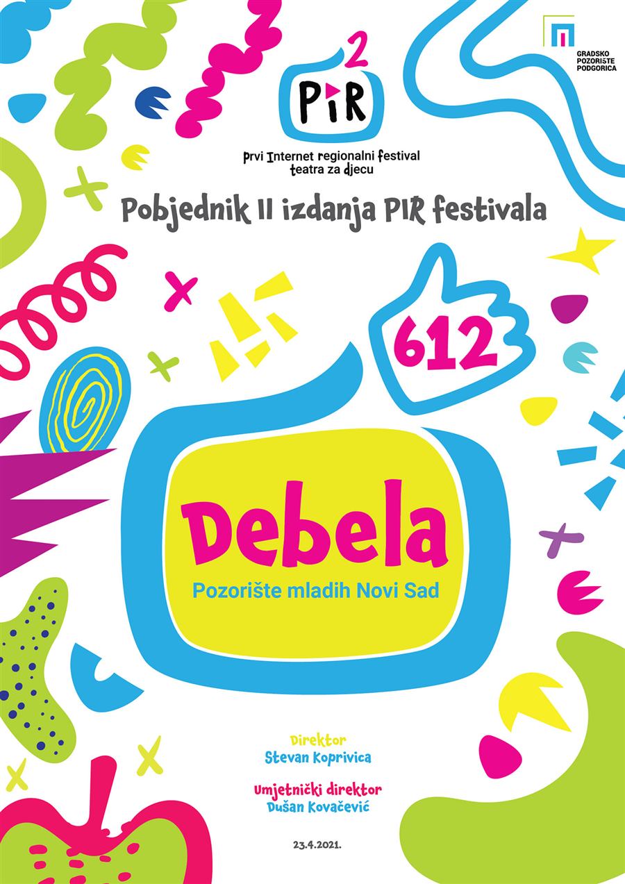 Predstava "Debela" pobednik "Prvog internet regionalnog festivala za djecu - PIR II"